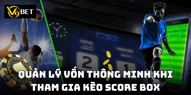 Kiểm soát tài chính thông minh khi tham gia đặt cược